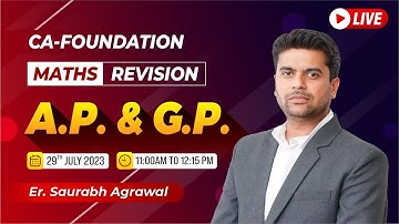 CA-FOUNDATION - MATHS REVISION - A.P. & G.P. | BY- ER. SAURABH AGRAWAL