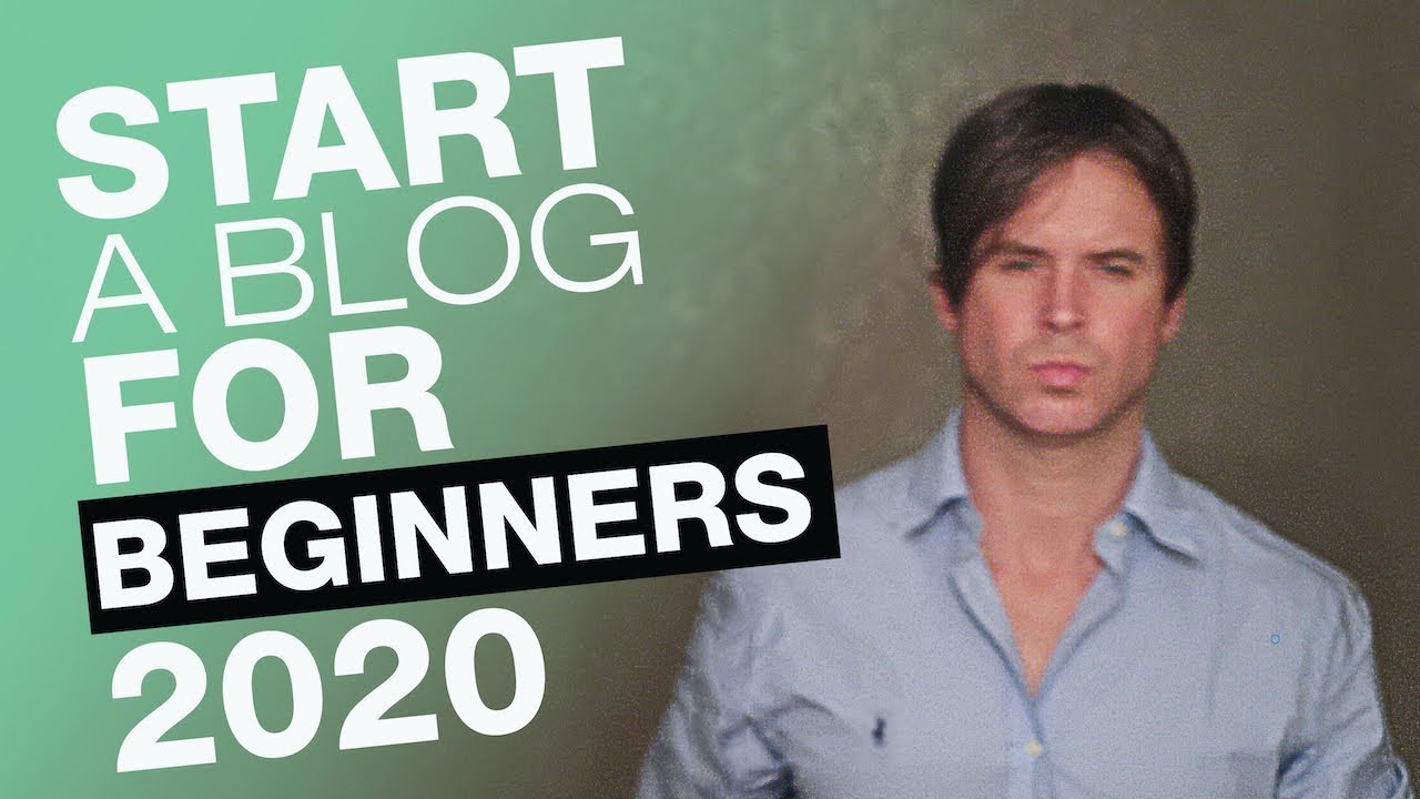 How To Start A Blog Step-By-Step For Beginners 2020 - YouTube