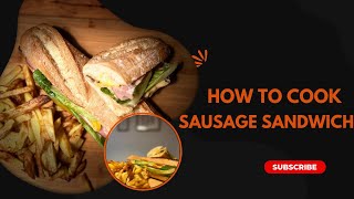 -Sausage Sandwich with Mushroom Sauce -Wurstsandwich mit Pilzsoße #foodgasm #foodlove #foodvideo