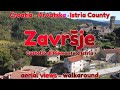 Aerial views - Walkaround : Završje - Castello di Piemonte d'Istra : Istria County Croatia Hrvatska