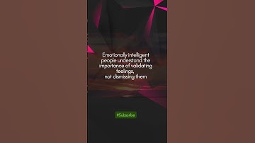 He Acknowledge Your Feelings, This Shows That You