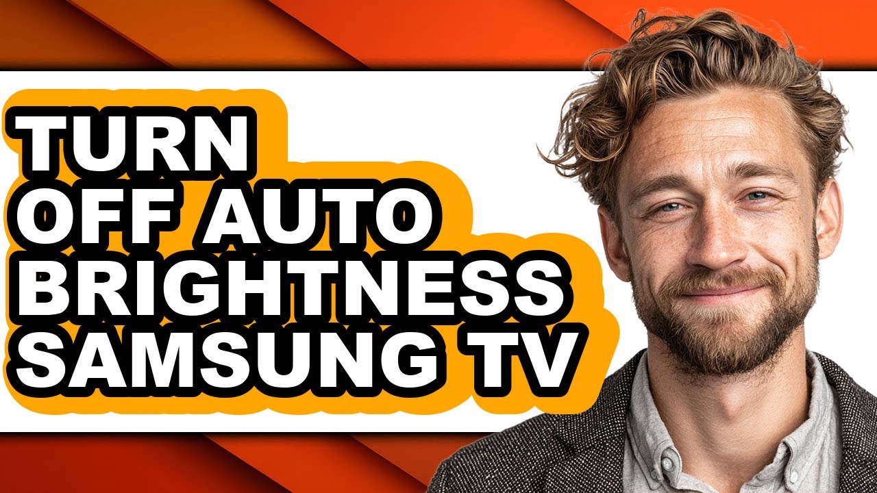 How to Turn Off Auto Brightness Samsung Tv - Easy Guide