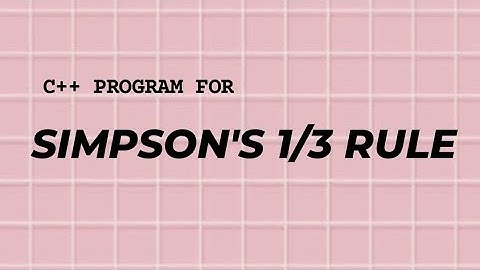 C++ PROGRAM FOR SIMPSON