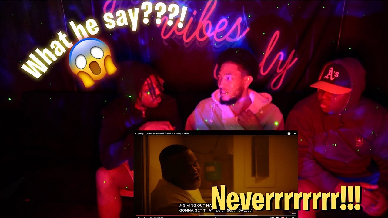 Morray Letter To Myself Official Music Video Reaction YouTube