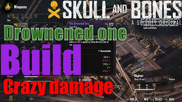 Skull and Bones Drowned One Build. INSANE DAMAGE. Everything Dies. #newship #newbuild #flooding