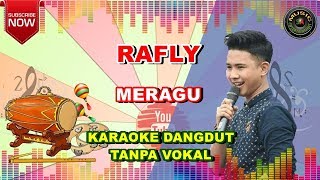 RAFLY - MERAGU - KARAOKE TANPA VOKAL