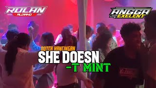 🍎DUTCH SHE DOESN -T MINT ROLAN ALDYANO FT ANGGA EXELENT BTM REVOLUTION