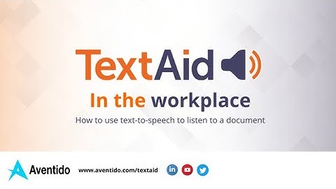 Having documents read to you using TextAid