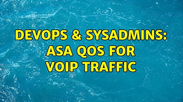 DevOps & SysAdmins: ASA QoS for VoIP traffic