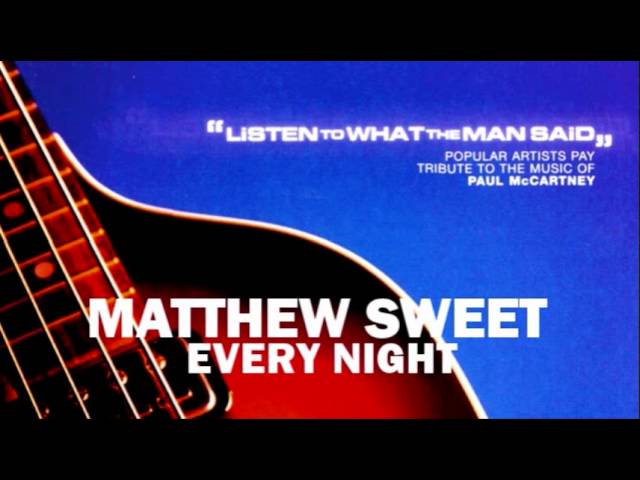 MATTHEW SWEET - EVERY NIGHT