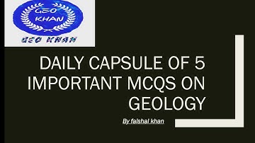 Important MCQs on Geology with proper explanation