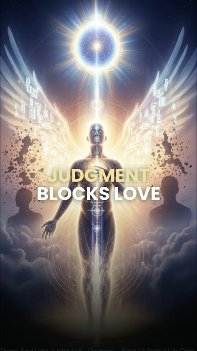 No One Told You This About Judgment & Love