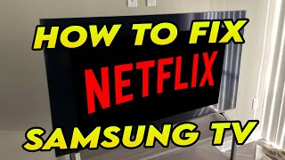 how to fix netflix not working on samsung smart tv