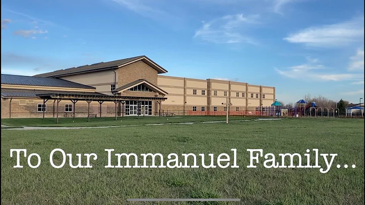 To Our Immanuel Family