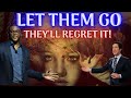 LET THEM GO! THEY WILL REGRET IT [Motivation For The Broken]