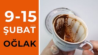 Oğlak Burcu 9 - 15 Şubat 2026 Kahve Falı Haftalık Burç Yorumları