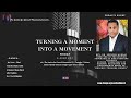 Turning a moment into a movement the spirituality and justice connection pt 1