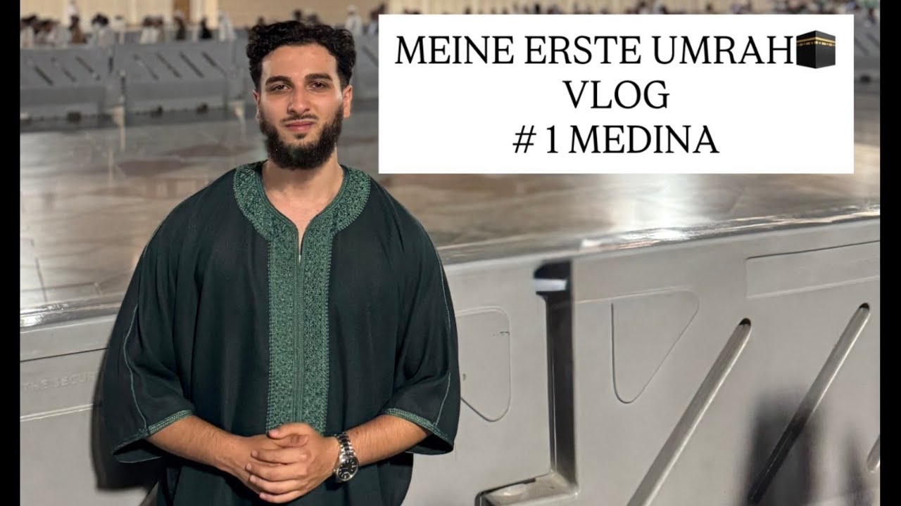 MEINE ERSTE UMRAH🕋 - VLOG - #1 MEDINA - Roberto Ridvan Beširević