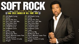 Lionel Richie  Soft Rock Ballads 70s 80s 90s