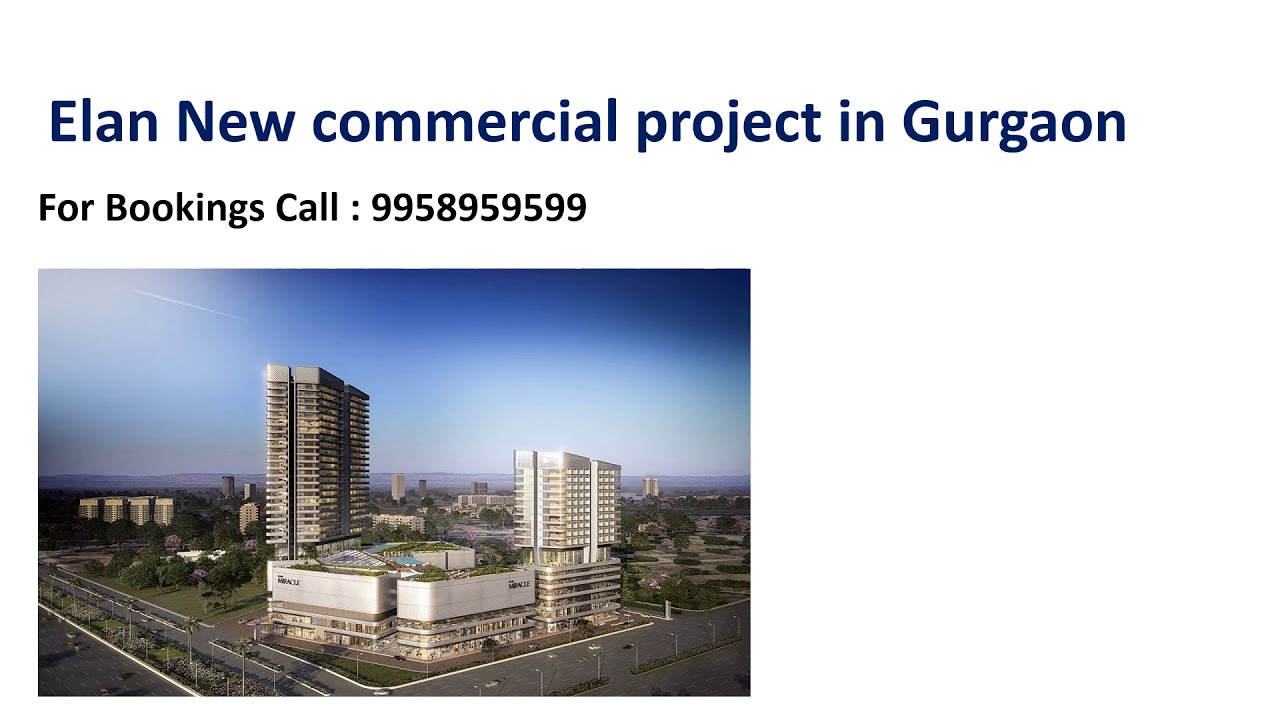 9958959599, elan new commercial project in sector 70 gurgaon, elan new commercial price