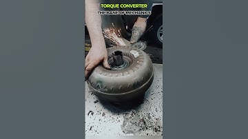 Torque Converter – The Bane of Mechanics #TorqueTek