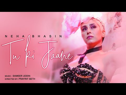 Neha Bhasin - Tu Ki Jaane (Official Video)