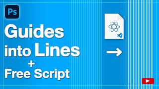 Convert Guides into Lines in Photoshop + Free Script
