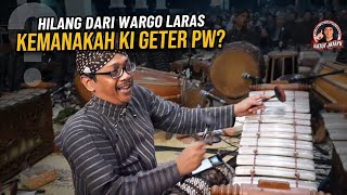 Download lagu 🔴HILANG DARI WARGO LARAS ‼️ KEMANAKAH KI GETER PW?