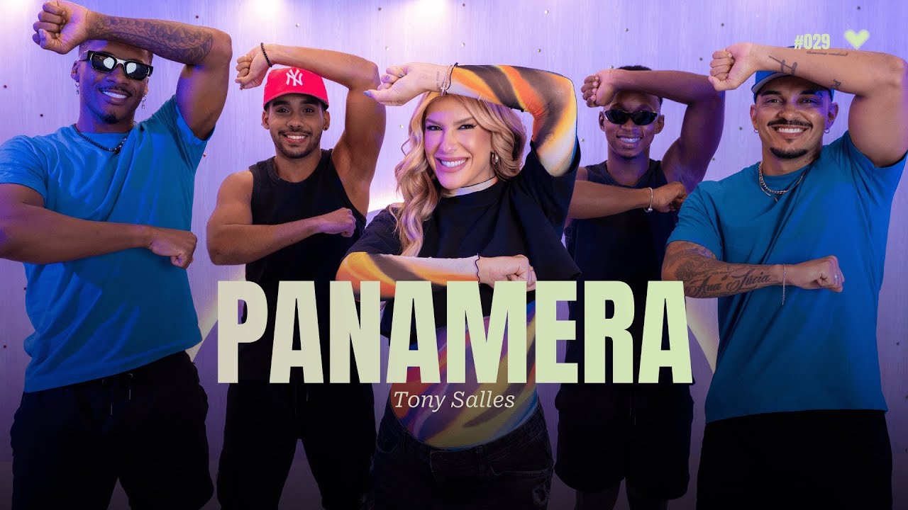 Panamera - Tony Salles | Coreografia - Lore Improta