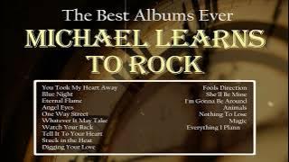 You Took My Heart Away   Blue Night||Best Of Michael Learns To Rock- MLTR Greatest Hits Full Album