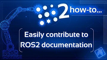 How to easily contribute to ROS2 documentation