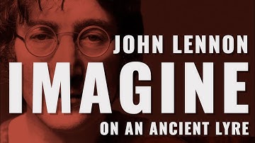 "Imagine" by John Lennon on an ancient lyre - Lina Palera and LyreAcademy.com