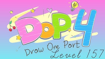 DOP 4: Draw One Part Level 157