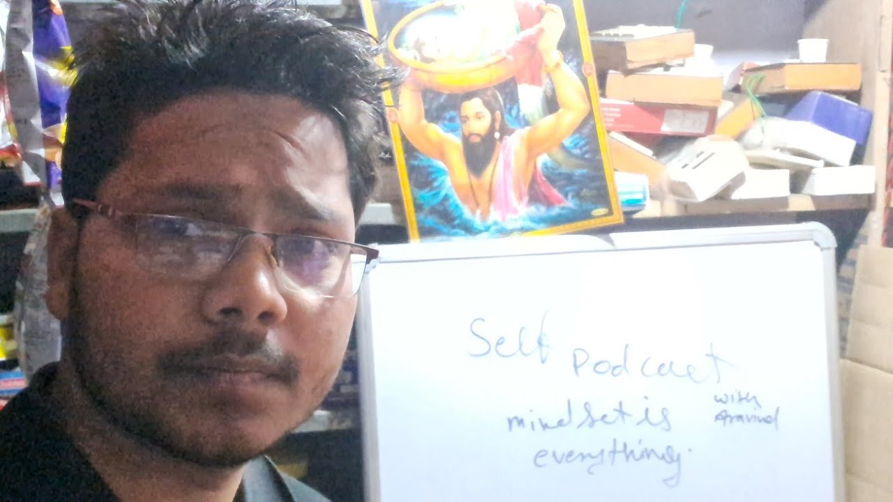 Self podcast with Aravind  mindset is everything 
