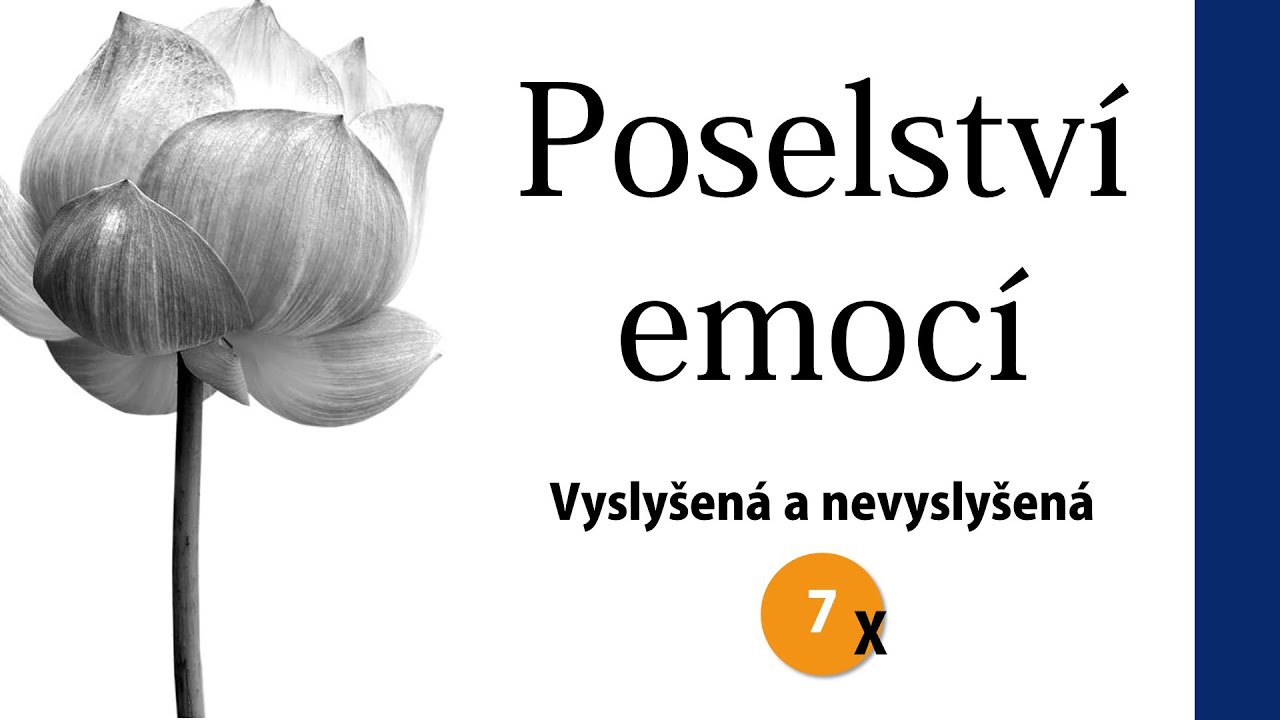 Poselství emocí: Vyslyšená a nevyslyšená