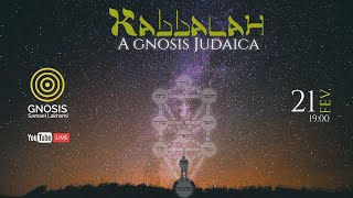 KABBALAH: A Gnosis Judaica