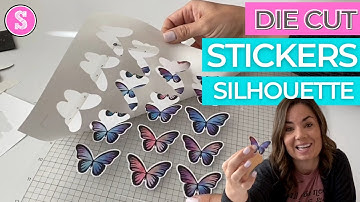 How to Make Die Cut Stickers: Silhouette CAMEO Tutorial
