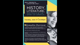 RELC Lunchtime Chat: History, Literature, Our Youth & the Spirit of America ft. Romalita Harrison