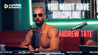 Discipline is the key to Success Andrew Tate