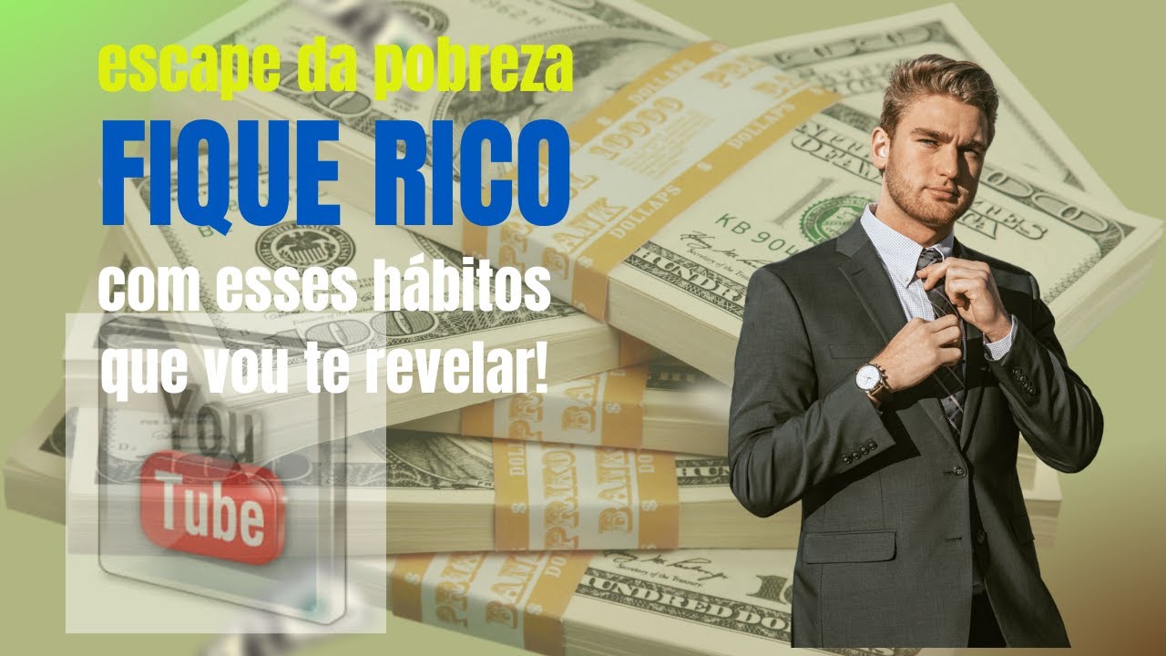 Fique Rico com esses Hábitos - YouTube