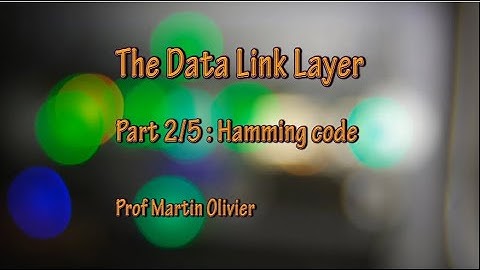 Data link layer (2/5): Hamming code (Computer networks)