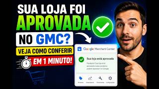 Sua Loja Foi Aprovada no GMC? Veja Como Conferir em 1 Minuto