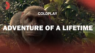 Coldplay - Adventure of a Lifetime | Top Songs | Lyrics