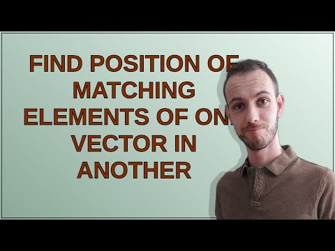 Find position of matching elements of one vector in another