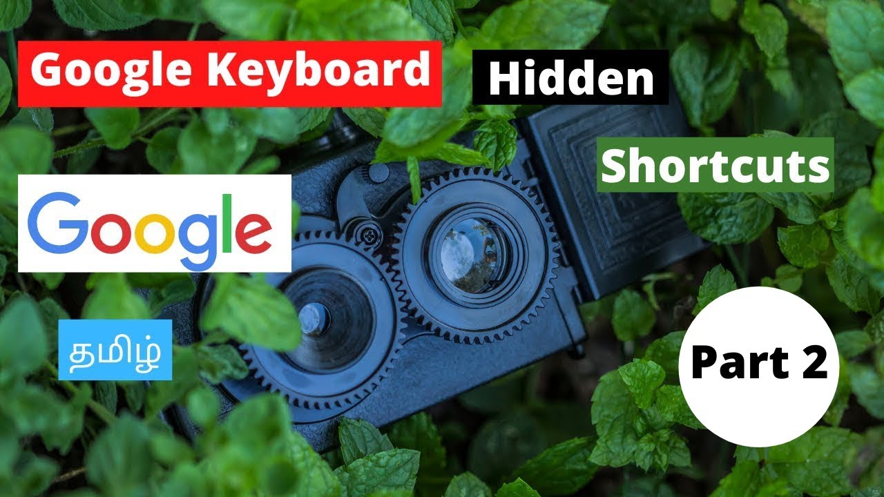 Google Keyboard 4 Hidden Shortcuts | GBoard Tips | Tricks | Settings in Tamil - Part 2