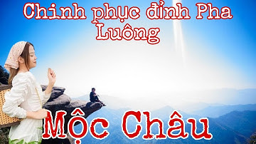 Đường lên Pha Luông Mộc Châu - Du lịch Mộc Châu 2 ngày 1 đêm - Phượt Mộc Châu tự túc