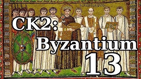 CK2: Byzantium - Episode 13 (Family Matters)