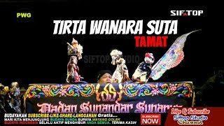 Wayang Golek TIRTA WANARA SUTA [TAMAT] Dalang DADAN SUNANDAR SUNARYA