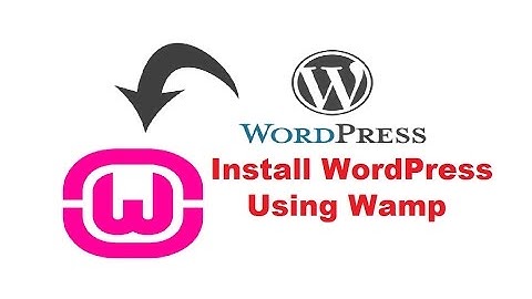 How to Install WordPress using Wampserver on a Windows 8 / Windows 10