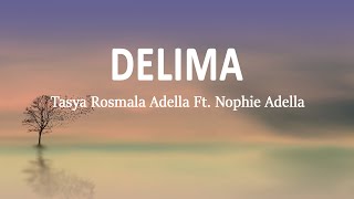 Tasya Rosmala Adella Ft. Nophie Adella - Delima (Lirik Lagu)